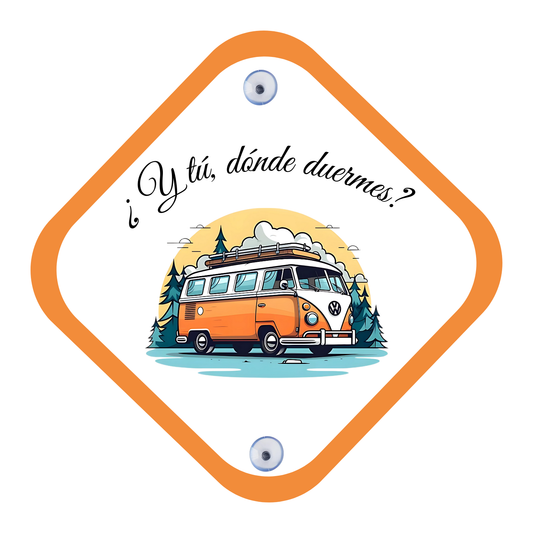 Placa para coche con ventosa – “¿Tú dónde duermes?”